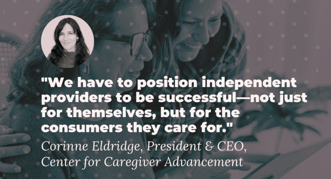 Corinne Eldridge quote about independent providers (caregivers)